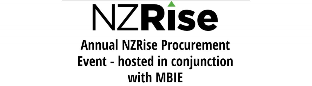 Annual NZRise Procurement Event – hosted in conjunction with MBIE